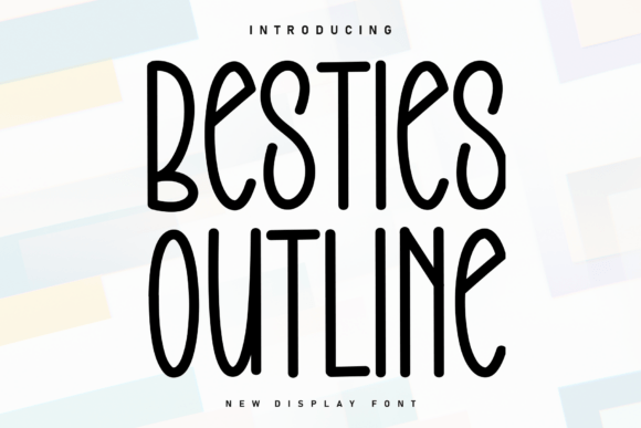 Besties Outline Font Review
