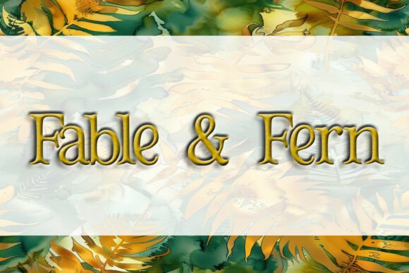 Fable Fern Font for Bold Campaigns