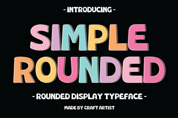 Simple Rounded: A Friendly Display Font