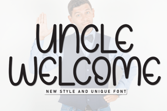 Uncle Welcome Font Review